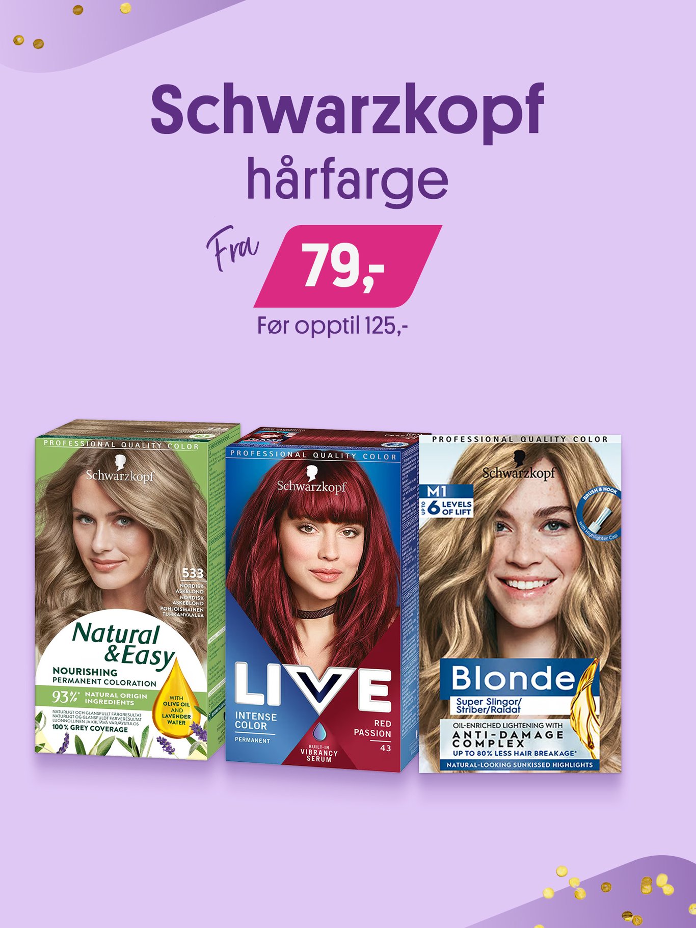 Schwarzkopf hårfarge fra 79,-