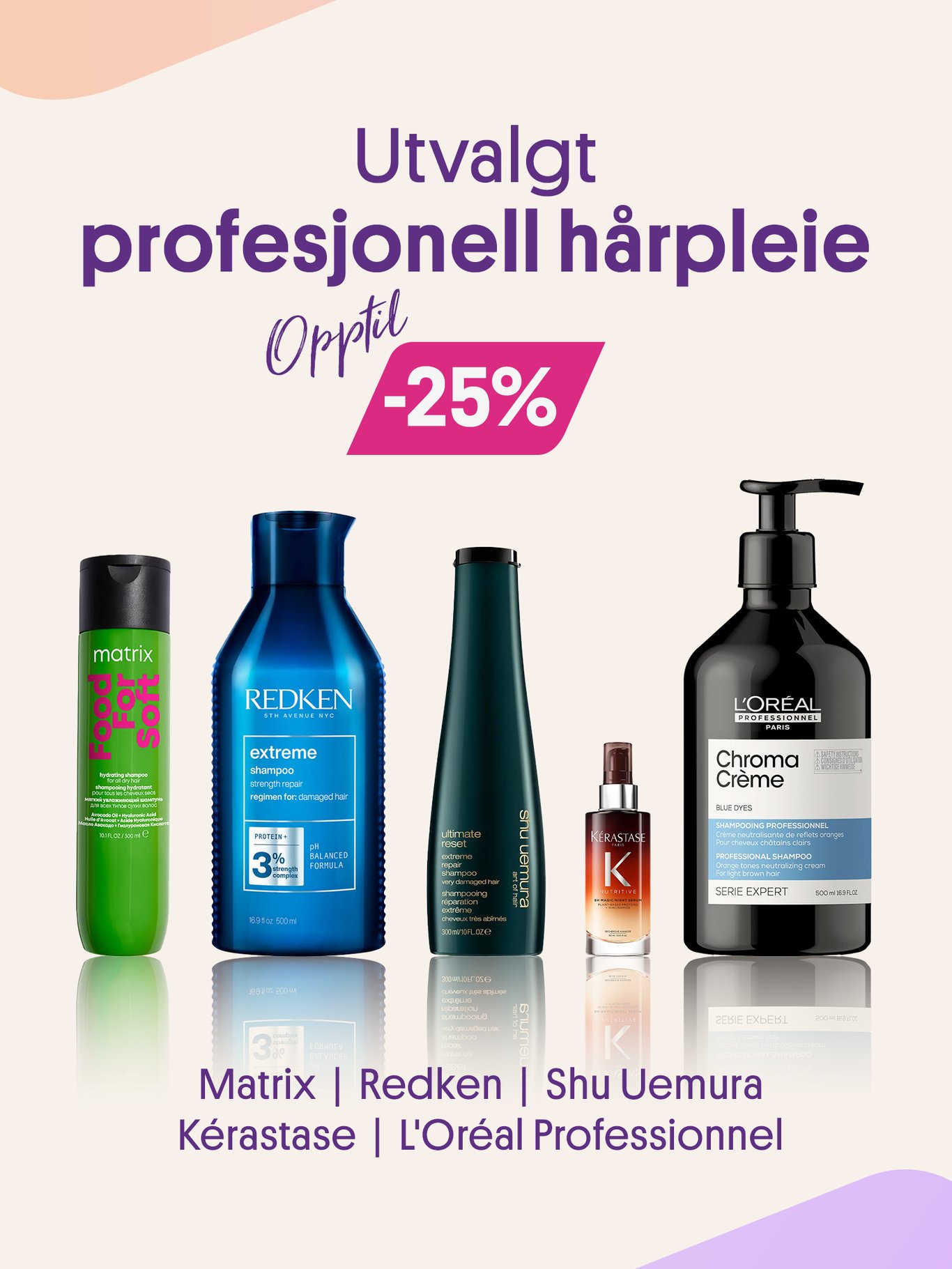 Frisørprodukter opptil 25%